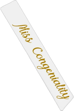 Miss Congeniality Sash White Satin Sash with Gold Letters