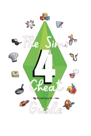 The Sims 4 Cheat Guide